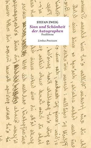 Sinn und Schönheit der Autographen - Stefan Zweig - Bøger - Limbus Verlag - 9783990392430 - 12. oktober 2023