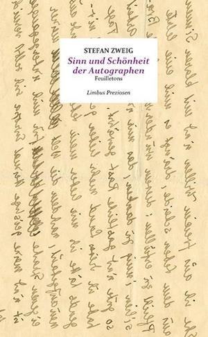 Sinn und Schönheit der Autographen - Stefan Zweig - Böcker - Limbus Verlag - 9783990392430 - 12 oktober 2023