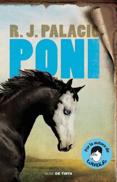 Cover for R. J. Palacio · Poni / Pony (Taschenbuch) (2022)