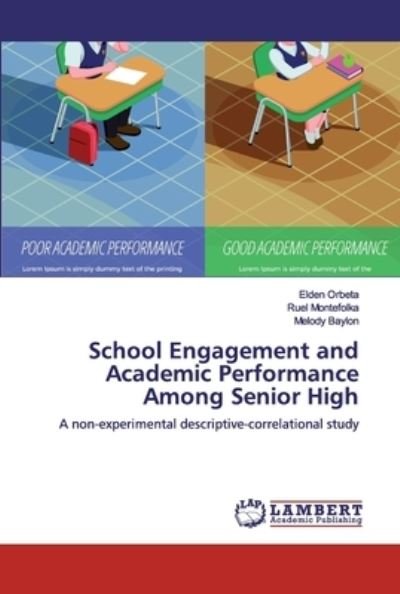 School Engagement and Academic Performance Among Senior High - Elden Orbeta - Books - LAP Lambert Academic Publishing - 9786202054430 - October 16, 2019