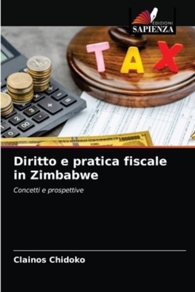 Cover for Clainos Chidoko · Diritto e pratica fiscale in Zimbabwe (Pocketbok) (2021)