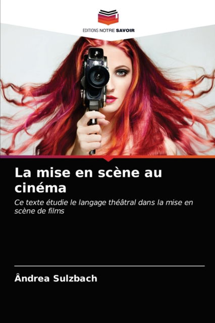 La mise en scène au cinéma - Sulzbach - Other -  - 9786203143430 - December 22, 2020