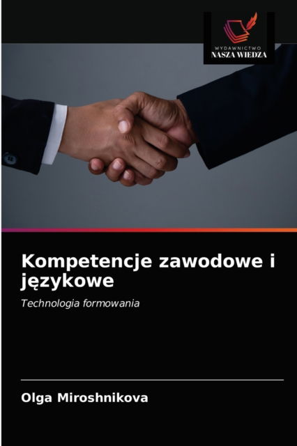 Cover for Olga Miroshnikova · Kompetencje zawodowe i j?zykowe (Paperback Book) (2021)