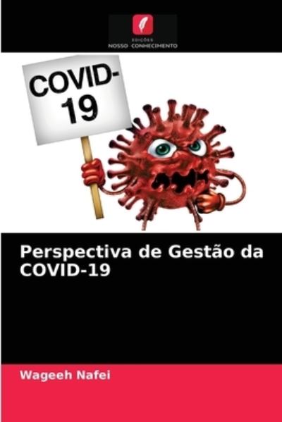 Cover for Wageeh Nafei · Perspectiva de Gestao da COVID-19 (Pocketbok) (2021)