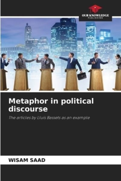 Cover for Wisam Saad · Metaphor in political discourse (Paperback Bog) (2021)