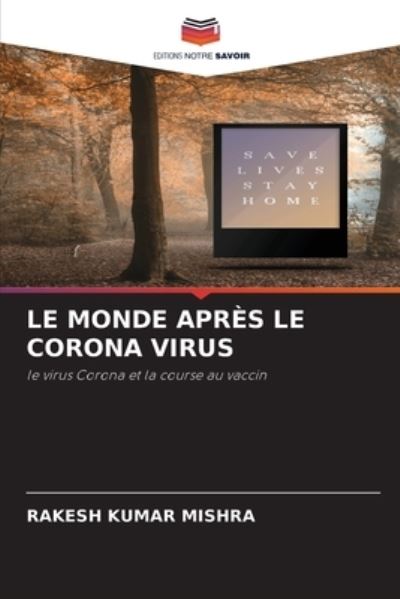 Cover for Rakesh Kumar Mishra · Le Monde Apres Le Corona Virus (Taschenbuch) (2021)