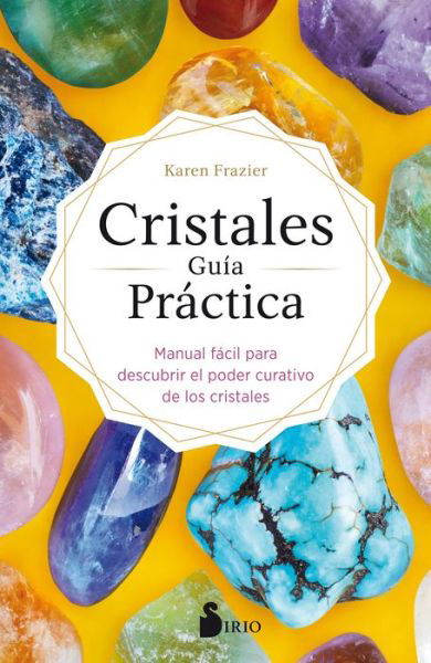 Cover for Karen Frazier · Cristales, guía práctica (Paperback Book) (2020)