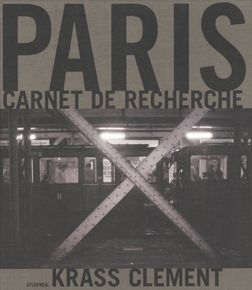 Cover for Krass Clement · Paris (Bound Book) [1. wydanie] [Indbundet] (2010)