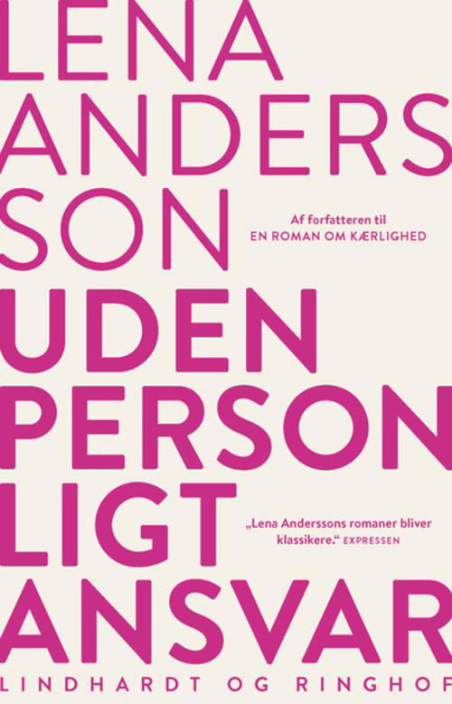 Cover for Lena Andersson · Uden personligt ansvar (Sewn Spine Book) [1. Painos] (2015)