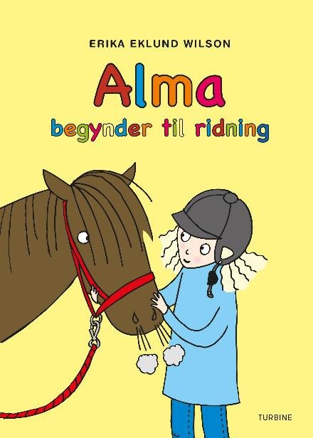 Cover for Erika Eklund Wilson · Alma begynder til ridning (Hardcover Book) [1st edition] (2018)