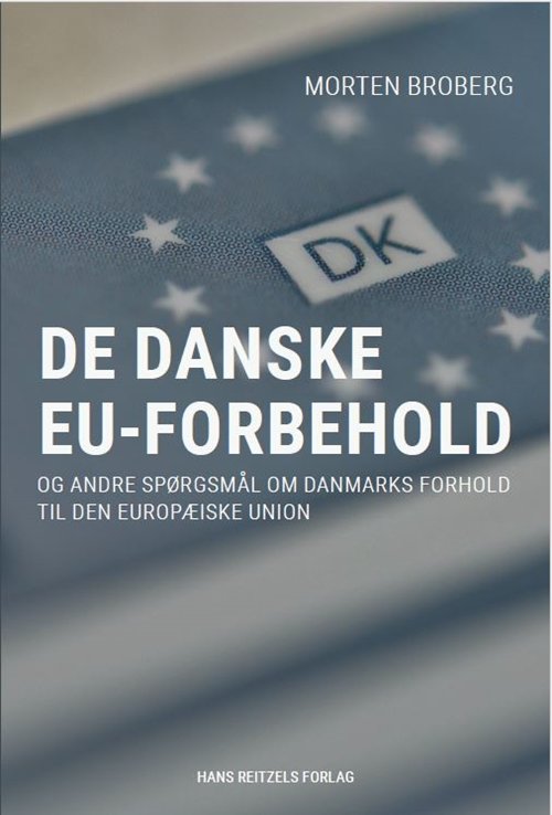 Cover for Morten Broberg · De danske EU-forbehold (Heftet bok) [1. utgave] (2018)