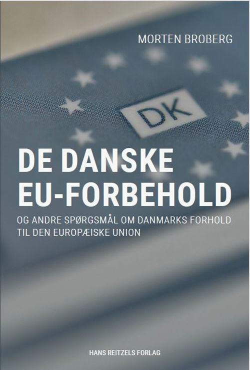 De danske EU-forbehold - Morten Broberg - Books - Hans Reitzels Forlag - 9788741274430 - October 30, 2018