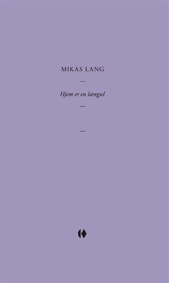 Cover for Mikas Lang · Gutkind Essays: Hjem er en længsel (Sewn Spine Book) [1.º edición] (2023)