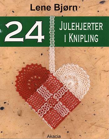 Cover for Lene Bjørn · 24 julehjerter i knipling (Sewn Spine Book) [1er édition] (2002)