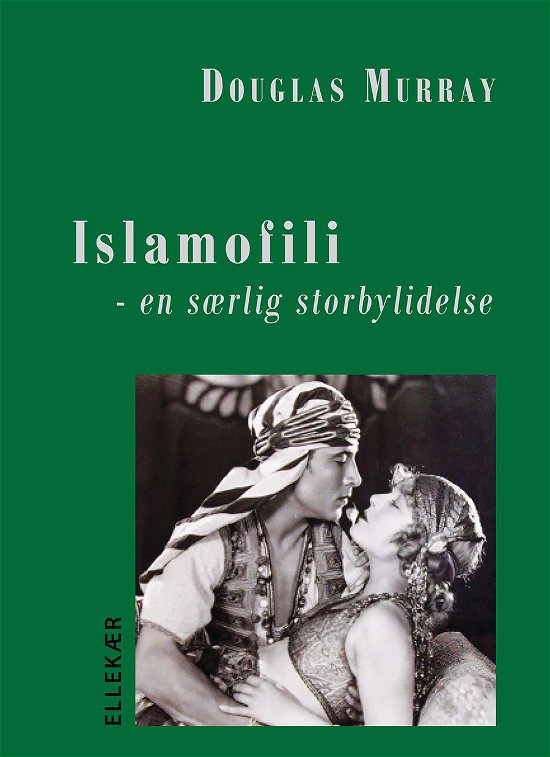 Cover for Douglas Murray · Islamofili (Sewn Spine Book) [1º edição] (2022)
