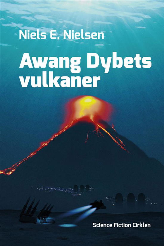 Cover for Niels E. Nielsen · Awang dybets vulkaner (Sewn Spine Book) [0th edition] (2018)