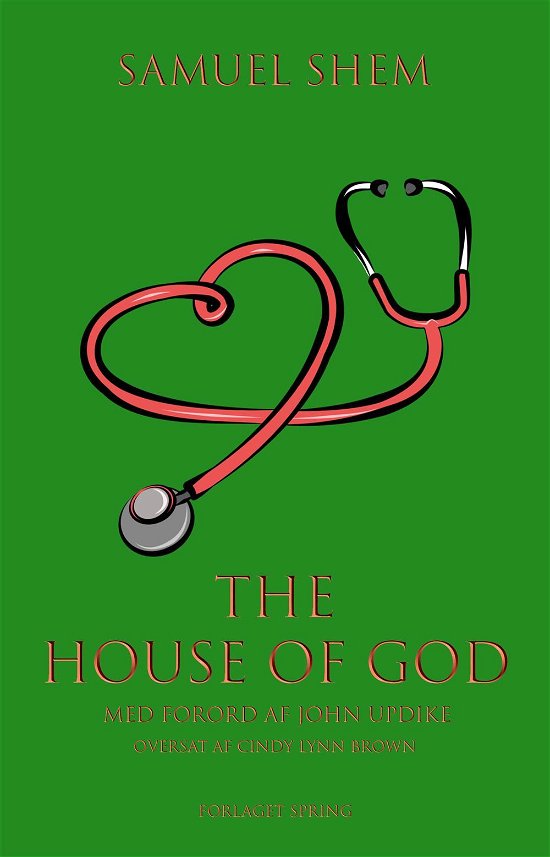 Cover for Samuel Shem · The House of God (Dansk udgave) (Sewn Spine Book) [2. Painos] (2018)