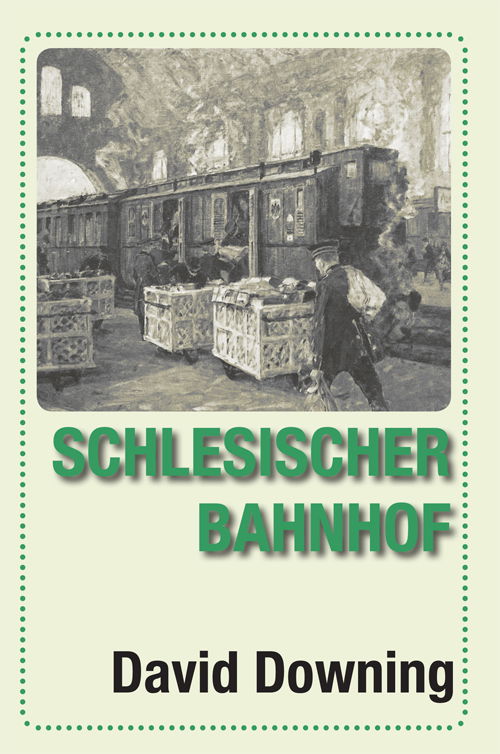 Cover for David Downing · Schlesischer Bahnhof (Paperback Book) [1º edição] (2021)