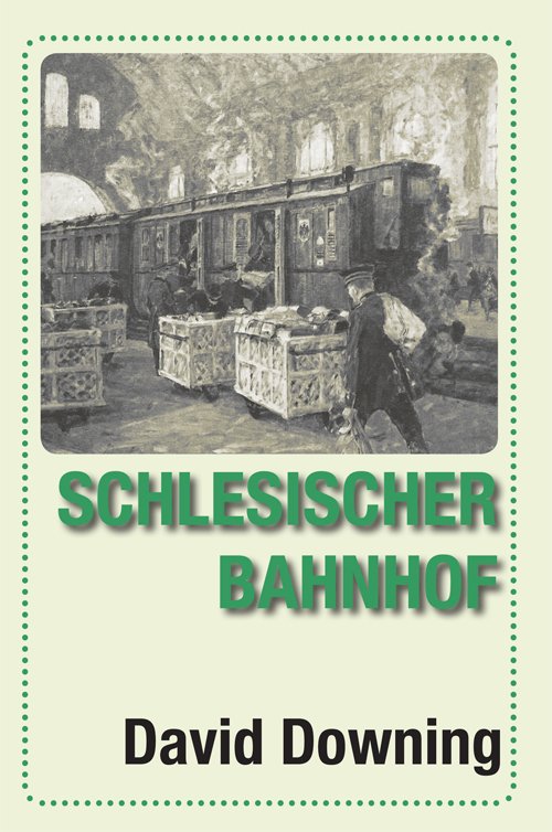 Cover for David Downing · Schlesischer Bahnhof (Paperback Bog) [1. udgave] (2021)