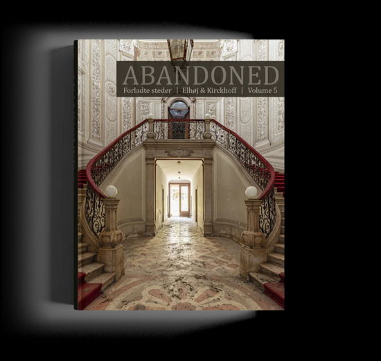 Cover for Jan Elhøj Morten Kirckhoff · Abandoned: Abandoned Vol. 5 (Hardcover Book) [1. wydanie] (2023)