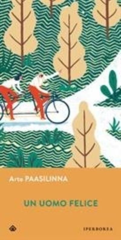 Cover for Arto Paasilinna · Un Uomo Felice (Buch)