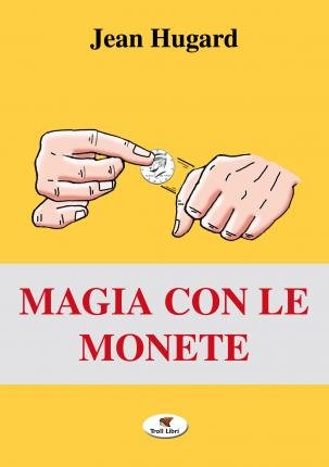 Cover for Jean Hugard · Magia Con Le Monete (Bok)