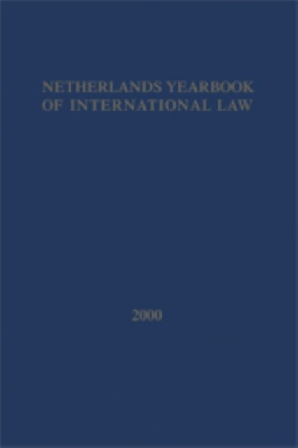 Cover for T M C Asser Instituut · Netherlands Yearbook of International Law:2000 - Netherlands Yearbook of International Law (Hardcover bog) (2001)
