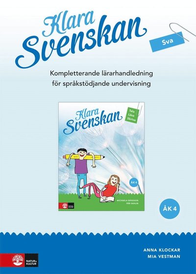 Cover for Mia Vestman Anna Klockar · Klara svenskan åk 4 Kompletterande Lh för språkstödjande undervisning (Book) (2022)