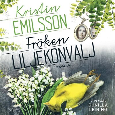 Cover for Kristin Emilsson · Fröken Liljekonvalj (Lydbog (MP3)) (2019)