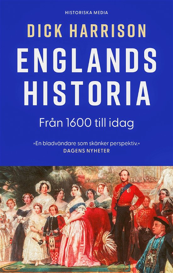 Englands historia. Del 2, Från 1600 till idag - Dick Harrison - Böcker - Historiska Media - 9789180504430 - 11 mars 2024