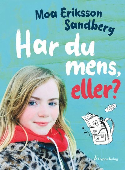 Cover for Moa Eriksson Sandberg · Lättläst: Har du mens, eller? (Gebundesens Buch) (2018)