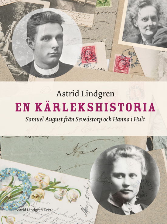 Cover for Astrid Lindgren · En kärlekshistoria: Samuel August från Sevedstorp och Hanna i Hult (Buch) (2023)