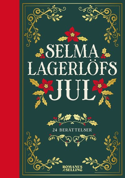 Cover for Selma Lagerlöf · Selma Lagerlöfs jul : 24 julberättelser (ePUB) (2022)