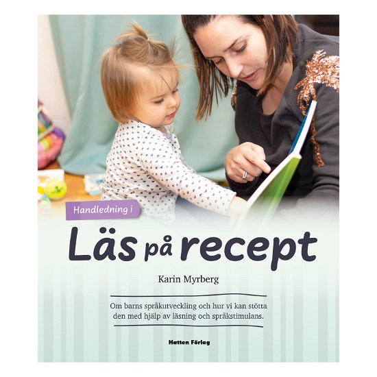 Läs på recept - Karin Myrberg - Libros - Hatten Förlag - 9789189725430 - 17 de junio de 2024