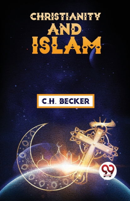 Cover for C.H. Becker · Christianity and Islam (Paperback Book) (2023)