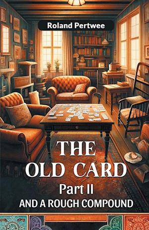 Cover for Roland Pertwee · The Old Card Part II (Edition2024) (Paperback Book) (2024)