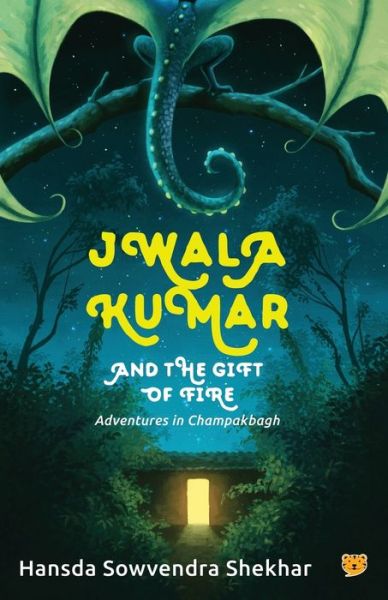 Cover for Hansda Sowvendra Shekhar · Jwala Kumar and the Gift of Fire (Paperback Book) (2018)