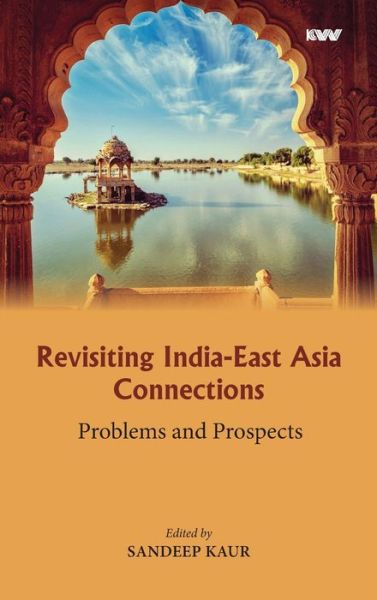 Cover for Sandeep Kaur · Revisiting India-East Asia Connections (Hardcover Book) (2022)