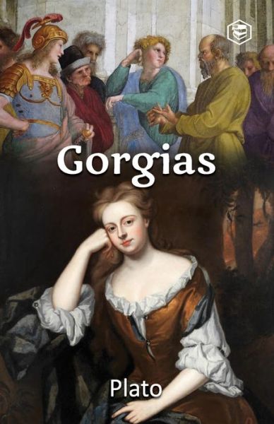 Gorgias - Plato - Books - Sanage Publishing House - 9789391560430 - October 29, 2021