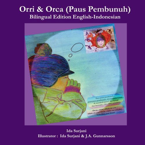 Cover for Ida Surjani · Orri &amp; Orca (Paus Pembunuh) Bilingual (Volume 1) (Paperback Book) (2014)