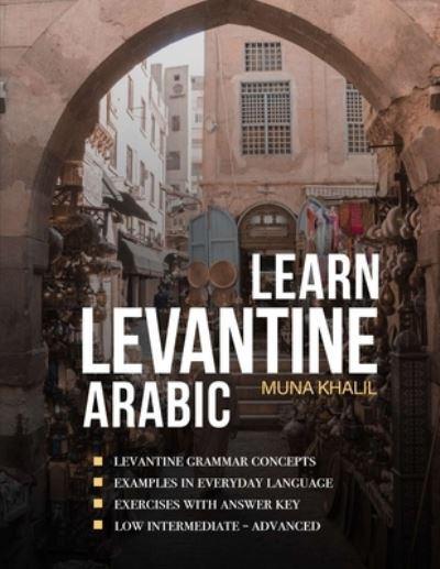 Cover for Muna Khalil · Learn Levantine Arabic (Book) (2022)