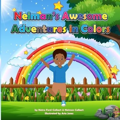 Cover for Netra Ford-Colbert · Neiman's Awesome Adventures in Colors - Neiman's Awesome Adventures (Paperback Book) (2022)