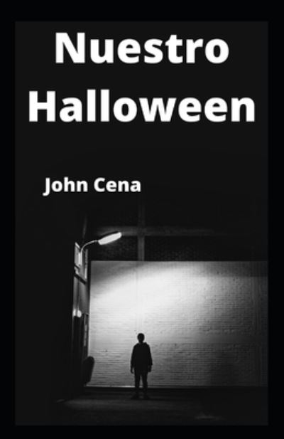 Cover for John Cena · Nuestro Halloween (Taschenbuch) (2021)