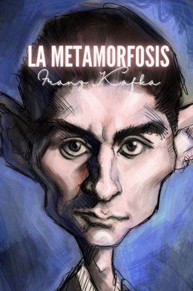Cover for Franz Kafka · La metamorfosis (Pocketbok) (2021)