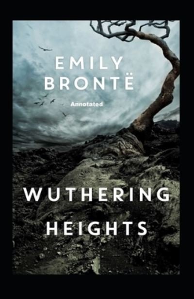 Cover for Emily Bronte · Wuthering Heights Annotated (Paperback Bog) (2021)