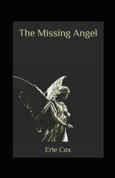 Cover for Erle Cox · The Missing Angel Annotated (Paperback Book) (2021)