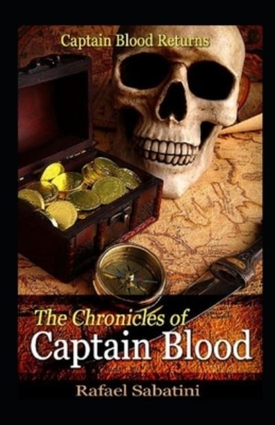 The Chronicles of Captain Blood Annotated - Rafael Sabatini - Books - Independently Published - 9798518262430 - June 10, 2021