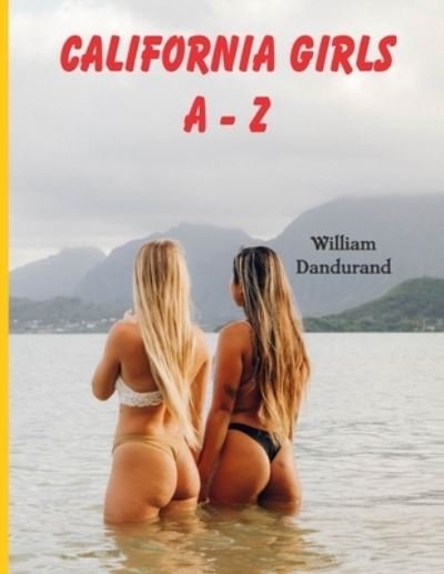 Cover for William Dandurand · California Girls A - Z (Pocketbok) (2021)