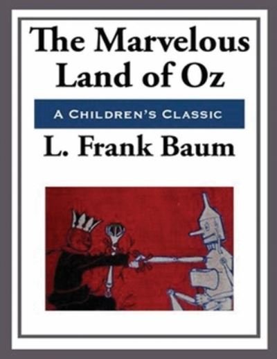 Cover for Lyman Frank Baum · The Marvelous Land of Oz (Annotated) (Paperback Bog) (2021)
