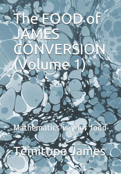 Cover for Temitope James · The FOOD of JAMES CONVERSION (Volume 1) (Paperback Book) (2020)